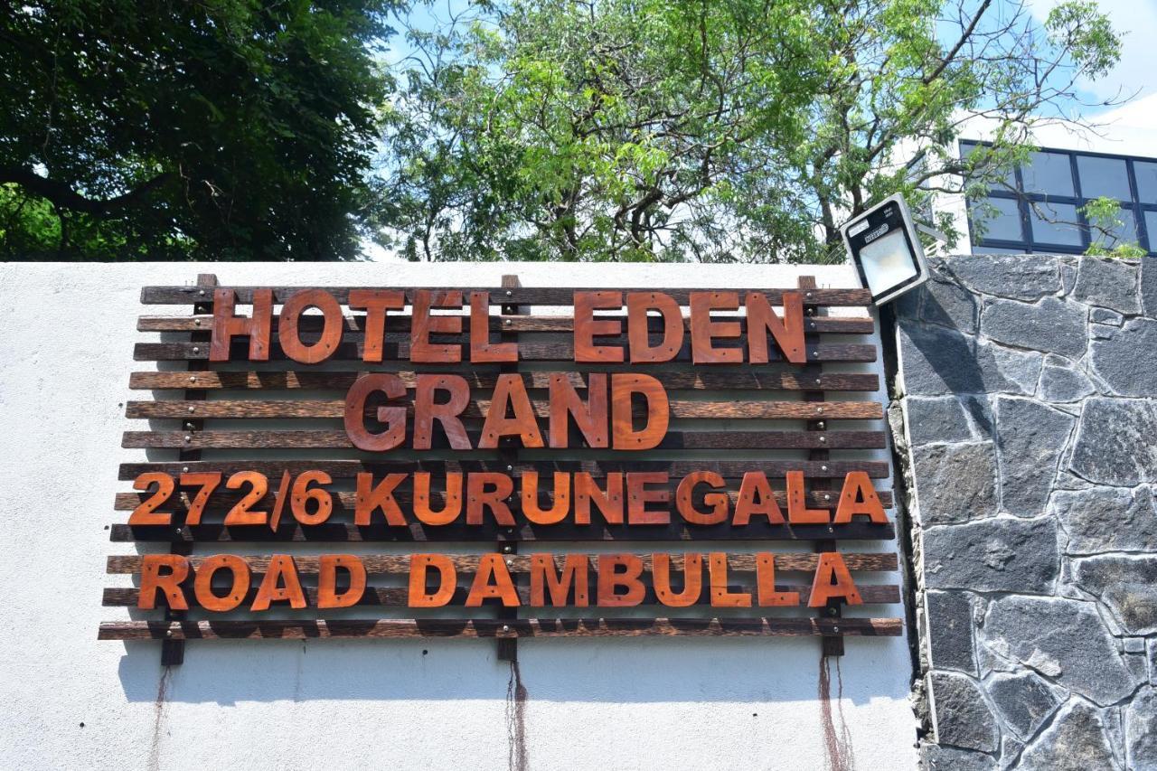 Hotel Eden Grand Dambulla Esterno foto